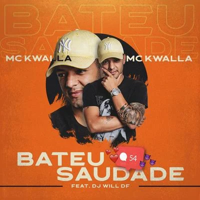 DJ Will DF/MC Kwalla Bateu Saudade