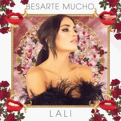 Lali Besarte Mucho