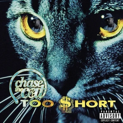 Too Short Chase the Cat