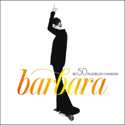 Barbara Ses 50 plus belles chansons