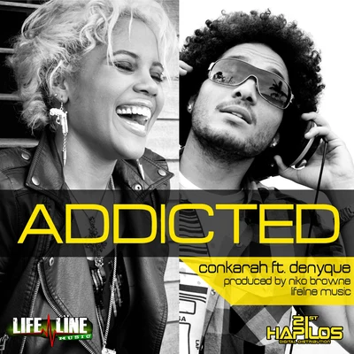 Conkarah/Denyque Addicted