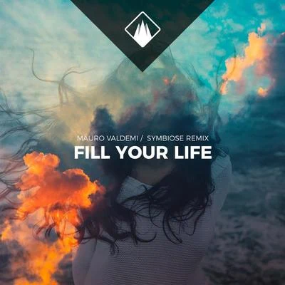 Mauro Valdemi Fill Your Life (Symbiose Remix)