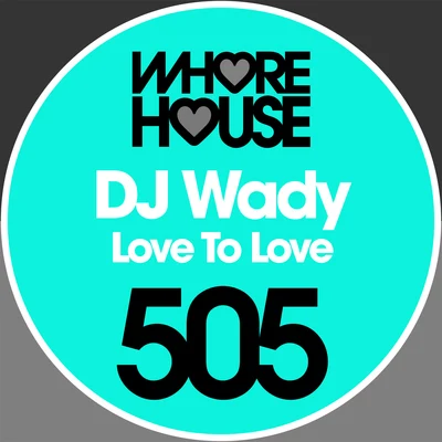 Tusso/Dj Wady Love to Love