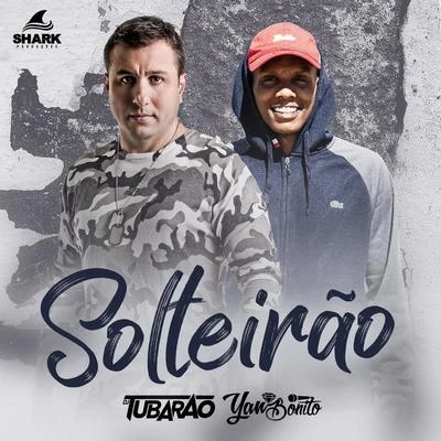 DJ Tubarão Solteirão