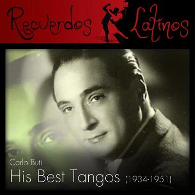 Carlo Buti Carlo Buti: His Best Tangos (1934-1951)