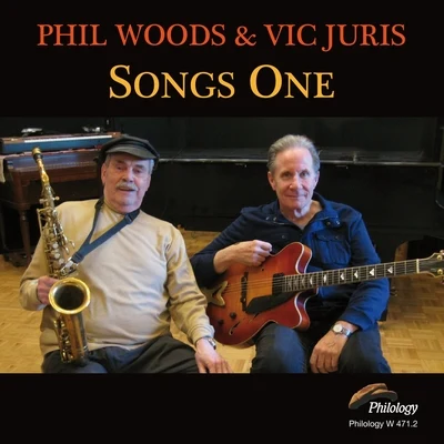 Phil Woods/Vic Juris Songs One