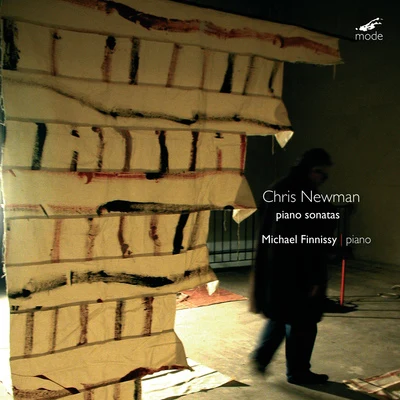 Michael Finnissy NEWMAN, C.: Piano Sonatas Nos. 1, 4, 6, 10 (M. Finnissy)