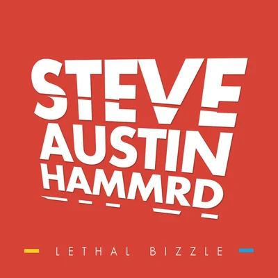 Lethal Bizzle Steve Austin Hammrd