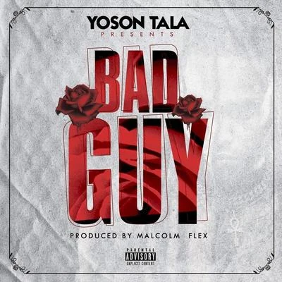 Yoson Tala Bad Guy