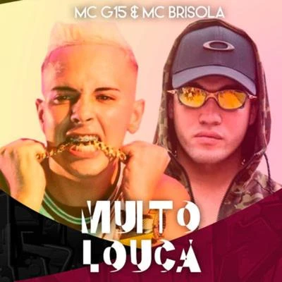 MC G15/Mc Brisola Muito Louca