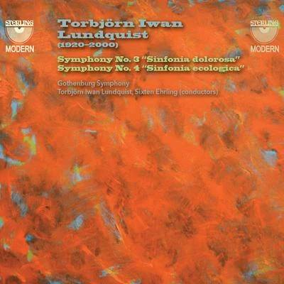 Sixten Ehrling Torbjörn Iwan Lundquist: Symphonies Nos. 3 & 4