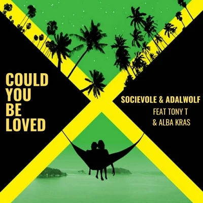 Adalwolf/Socievole Could You Be Loved