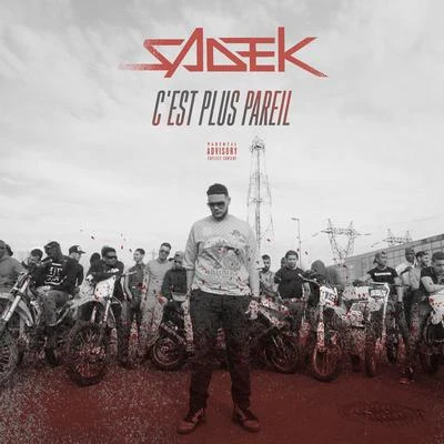 Sadek Cest plus pareil