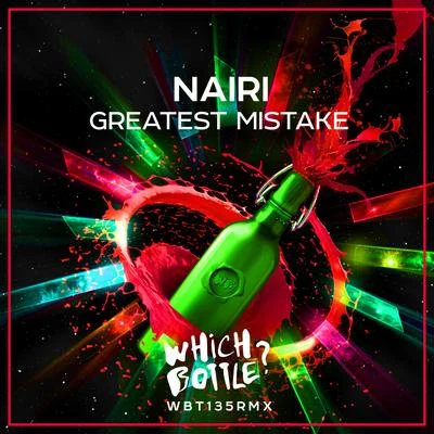 Nairi Greatest Mistake