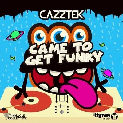 Cazztek Came to Get Funky