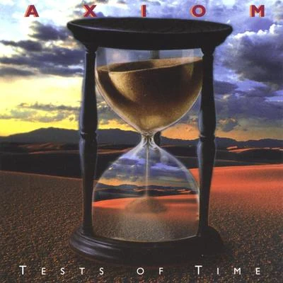 Axiom Tests of Time