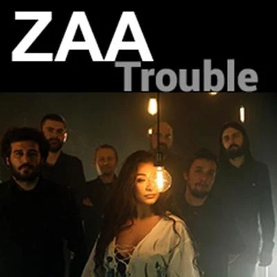 Zaa Trouble