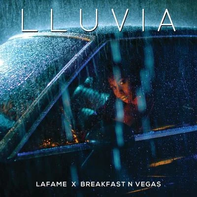 Lafame/Breakfast N Vegas Lluvia