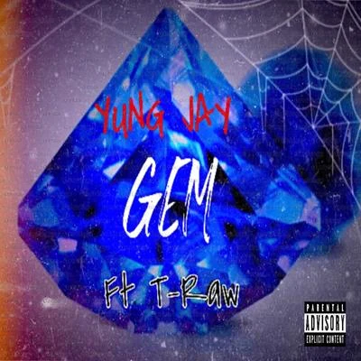 Yung Jay Gem (feat. T Raw)