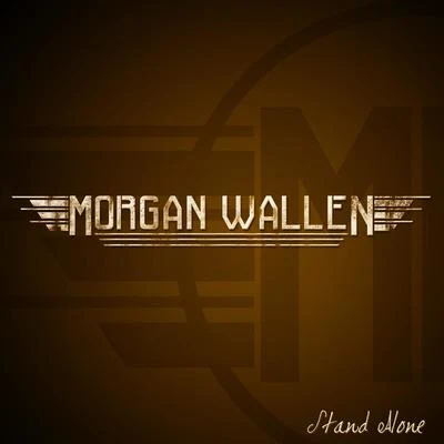 Morgan Wallen Stand Alone - EP