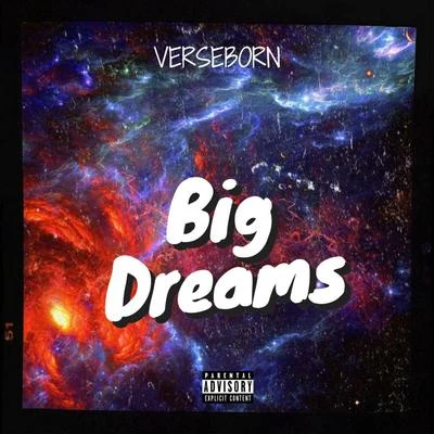 VerseBorn Big Dreams