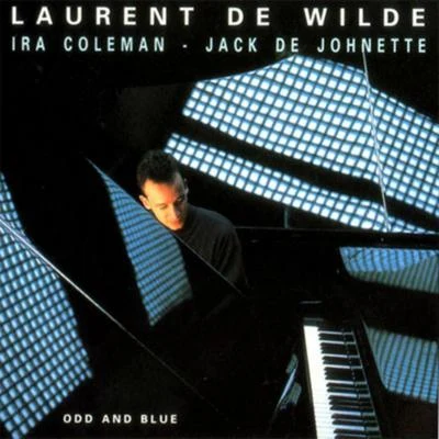 Ira Coleman/Jack DeJohnette/Laurent de Wilde Odd and Blue