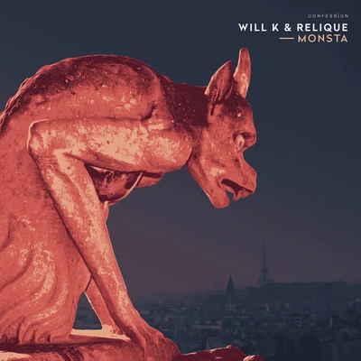 Relique/Will K Monsta