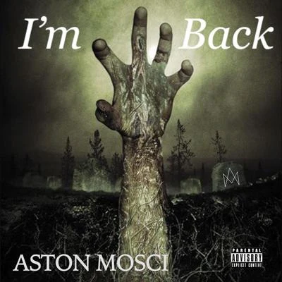 Aston Mosci Im Back (Chapter One)