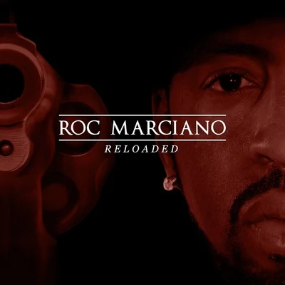 Roc Marciano Reloaded (Deluxe Edition)