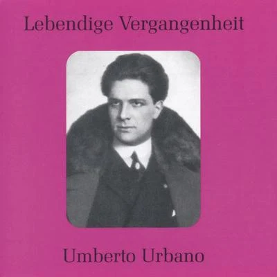 Umberto Urbano Lebendige Vergangenheit - Umberto Urbano