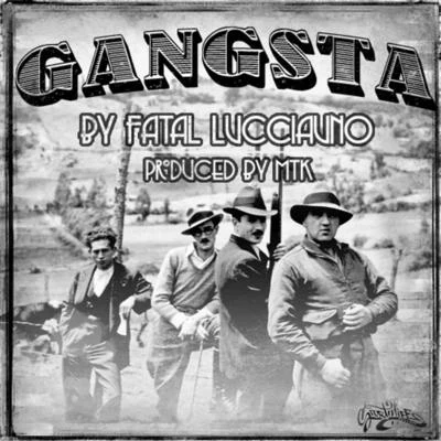 Fatal Lucciauno Gangsta