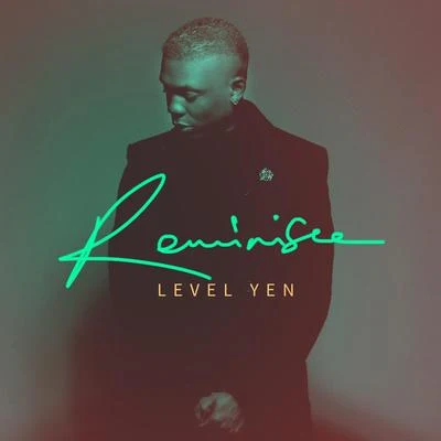 Reminisce Level Yen