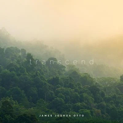 James Joshua Otto Transcend