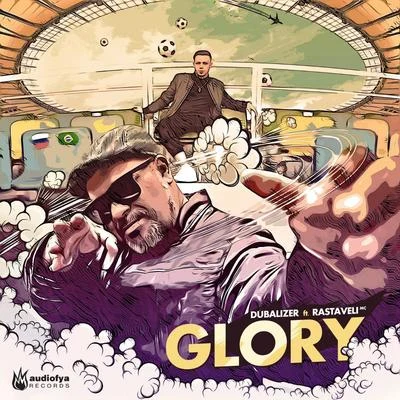 Rastaveli Mc/Dubalizer Glory (feat. Rastaveli MC)