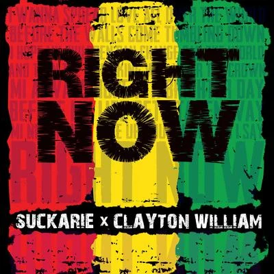 Suckarie/Clayton William Right Now