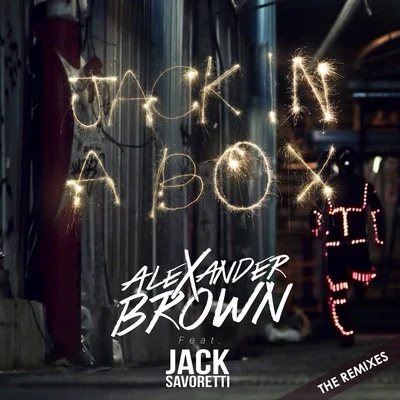 Alexander Brown Jack In a Box (The Remixes)