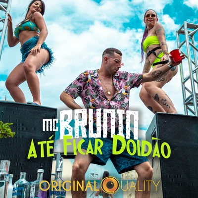 Mc Brunin Até Ficar Doidão