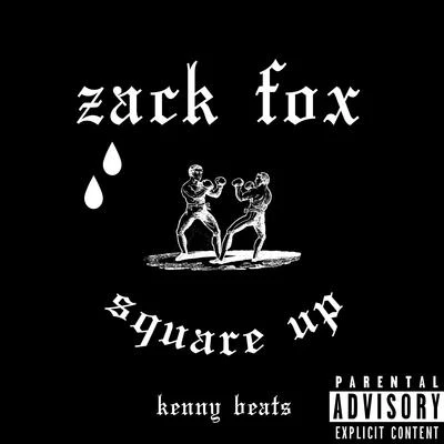 Kenny Beats/Zack Fox Square Up