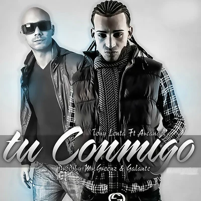 Tony Lenta Tu Conmigo (feat. Arcangel)