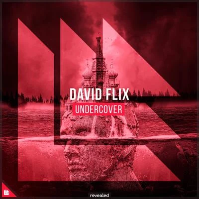 David Flix/Revealed Recordings Undercover