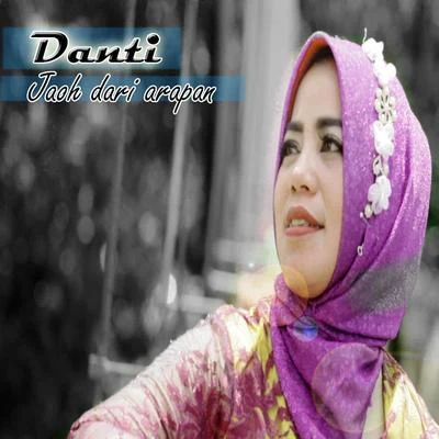 Danti Jaoh Dari Arapan