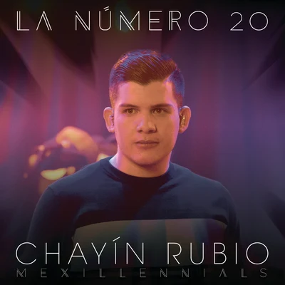 Chayín Rubio La Número 20