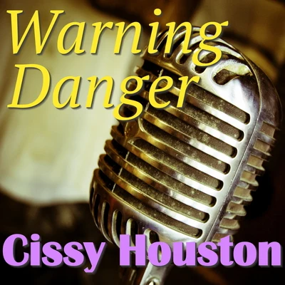 Cissy Houston Warning Danger