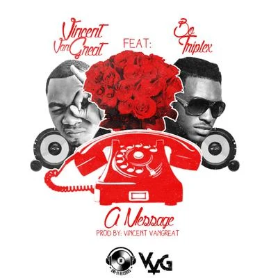 Vincent Vangreat/Bo Triplex A Message (feat. Bo Triplex)