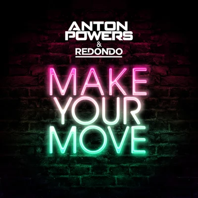 Anton Powers/Redondo Make Your Move