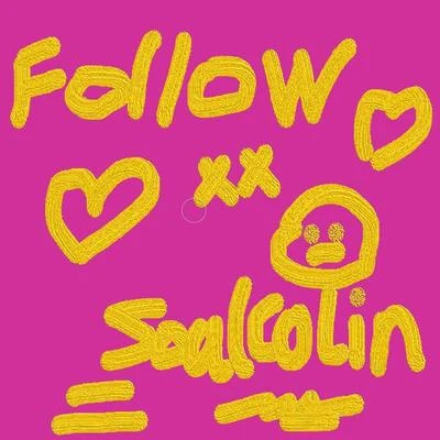 SoulColin Follow(Prod By 毒貓毒貓)