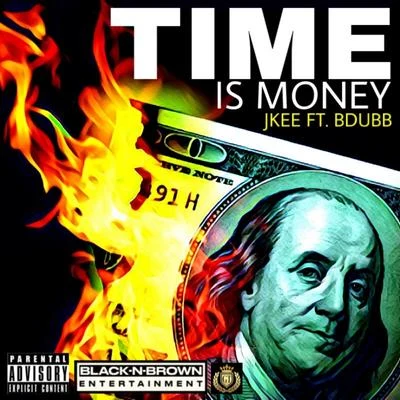 Jkee Time Is Money (feat. Bdubb)