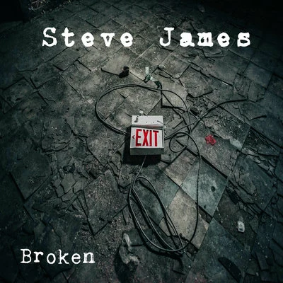 Steve James Broken