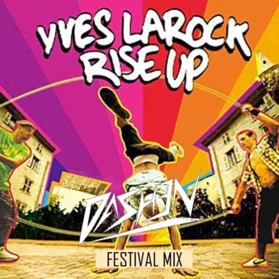 DASH3N Rise Up (DASH3N Festival Mix)