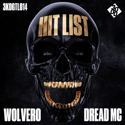 Wolvero/Dread MC Hit List